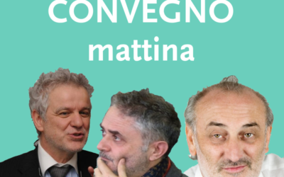 CONVEGNO – PRIMA PARTE, mattina